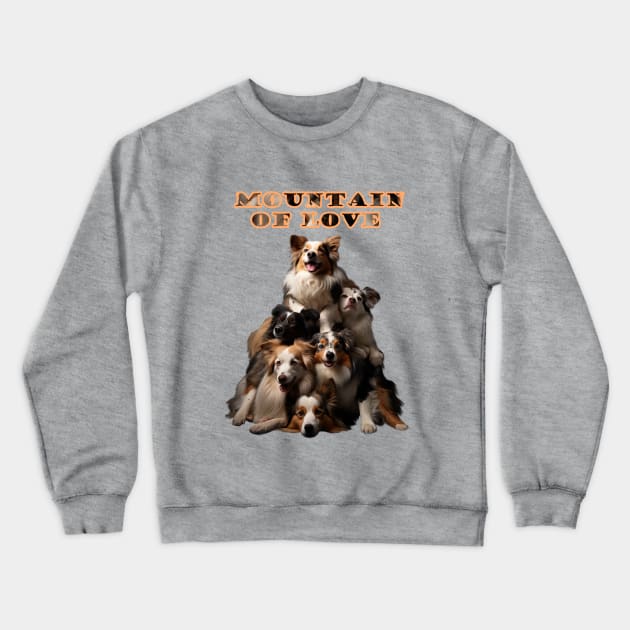 Dogs - Mountain of Love Crewneck Sweatshirt by enyeniarts